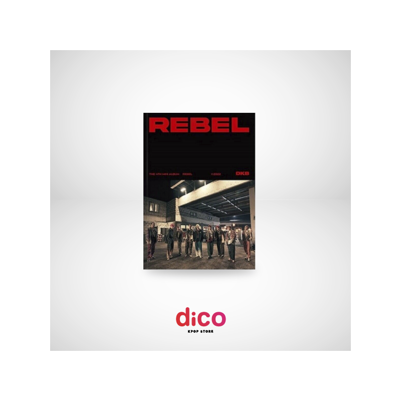 DKB - REBEL (4th Mini Album) DKB - REBEL (4th Mini Album)